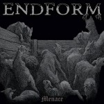 Endform – Menace